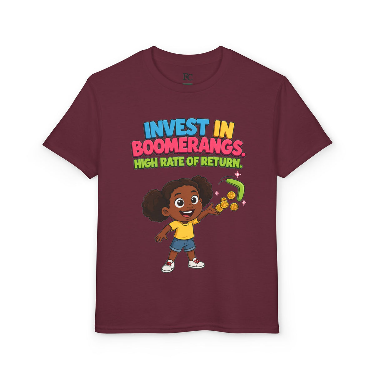 INVEST IN BOOMERANGS. HIGH RATE OF RETURN. Girls' Youth Tee | Funny Finance Kids Clothing
