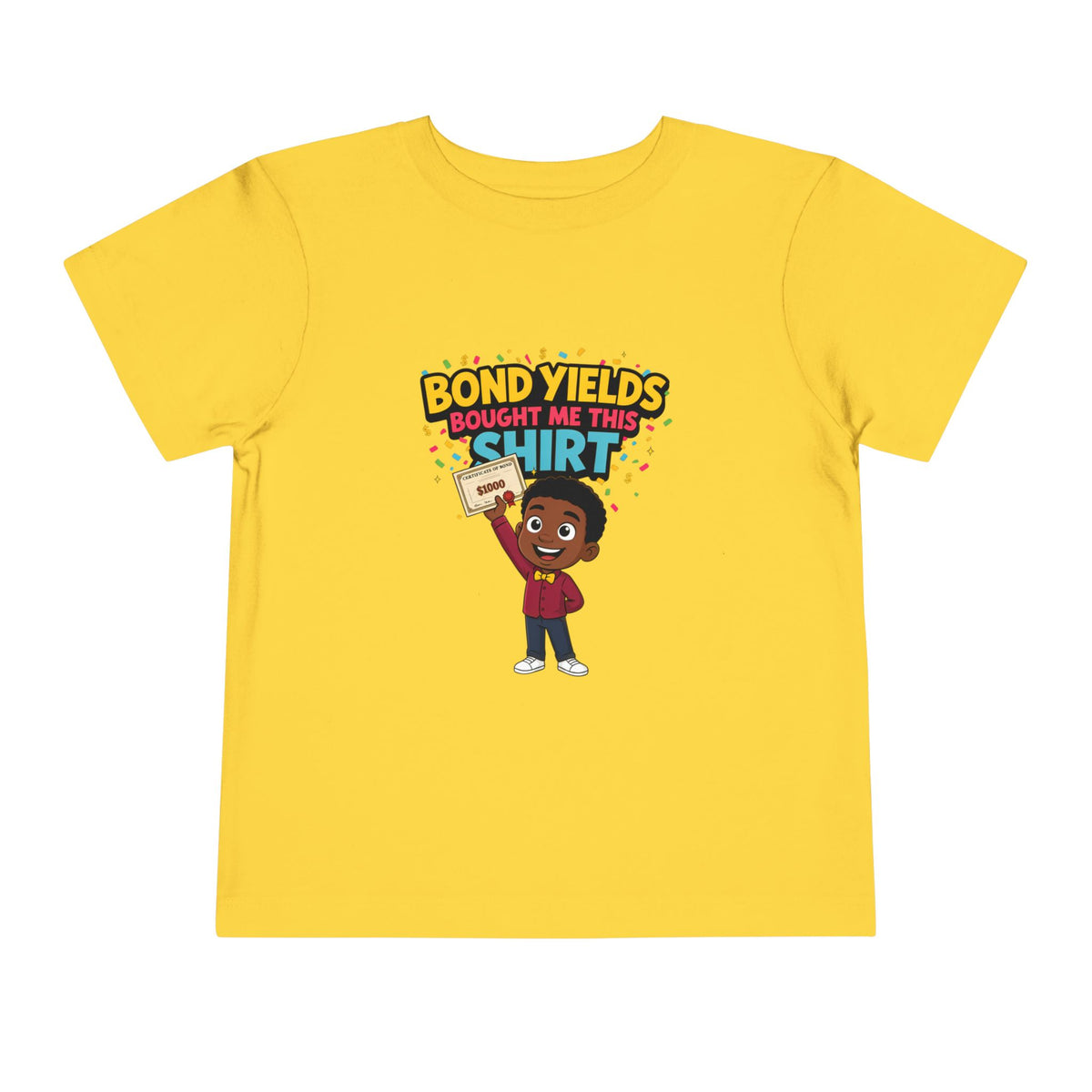 BOND YIELDS BOUGHT ME THIS SHIRT. Boys' Toddler Tee | Funny Finance Kids Clothing