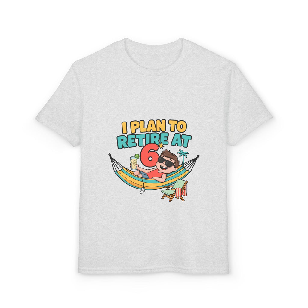 I PLAN TO RETIRE AT 6. Boys' Youth Tee | Funny Finance Kids Clothing