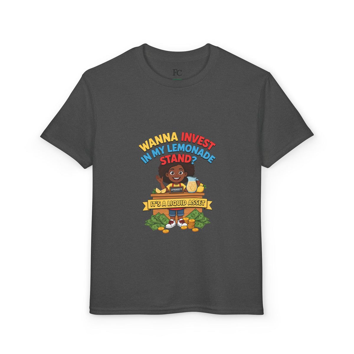 WANNA INVEST IN MY LEMONADE STAND? IT'S A LIQUID ASSET. Youth Tee | Funny Finance Kids Clothing. Youth Tee | Funny Finance Kids Clothing