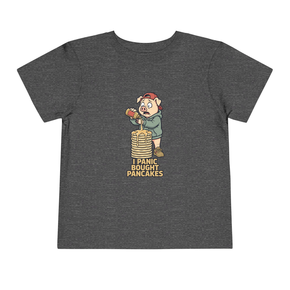 I PANIC BOUGHT PANCAKES. Toddler Tee