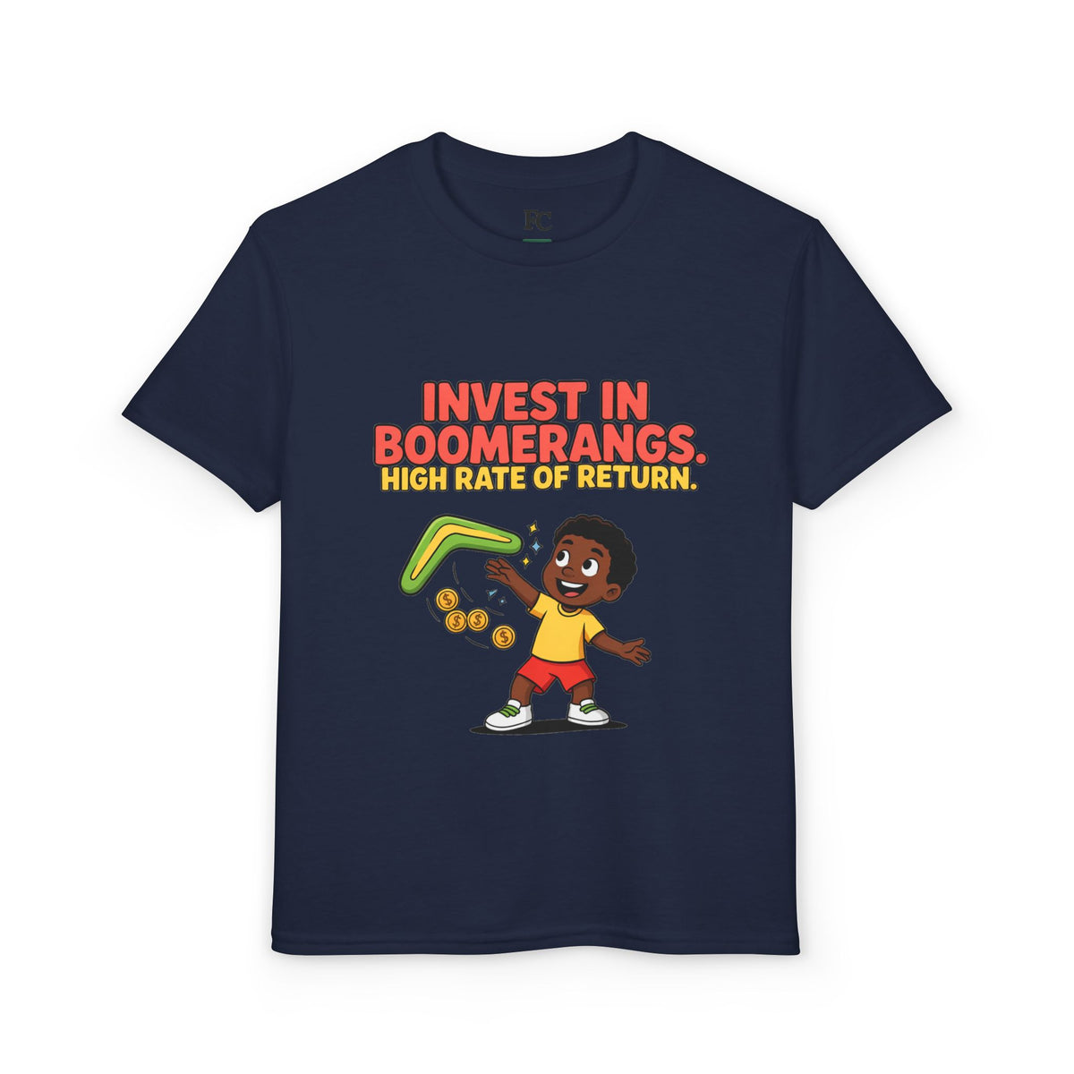 INVEST IN BOOMERANGS. HIGH RATE OF RETURN. Boys' Youth Tee | Funny Finance Kids Clothing