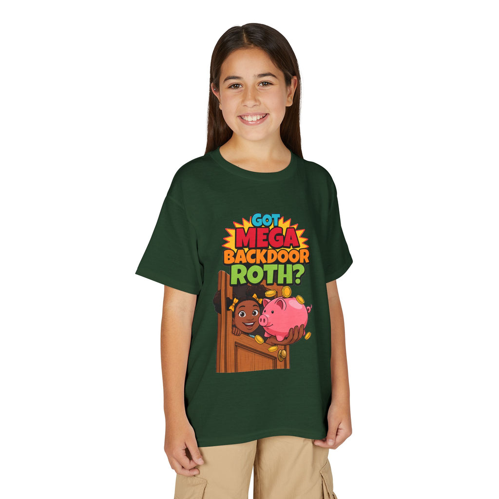 GOT MEGA BACKDOOR ROTH?. Girls' Youth Tee | Funny Finance Kids Clothing