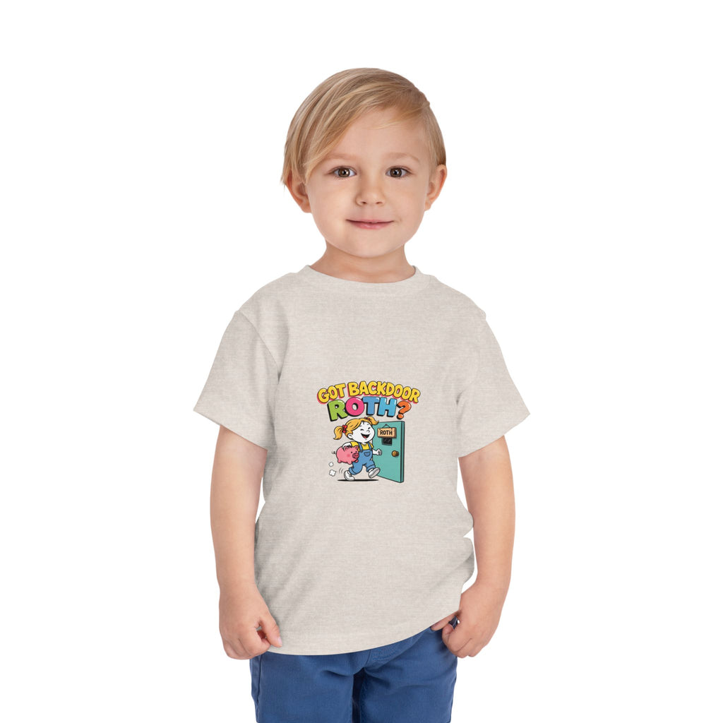 GOT BACKDOOR ROTH? Girls' Toddler Tee | Funny Finance Kids Clothing