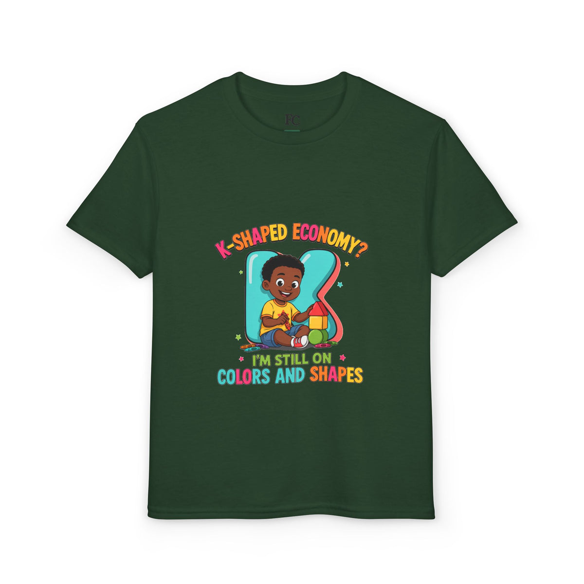 K-SHAPED ECONOMY? I'M STILL ON COLORS AND SHAPES. Youth Tee | Funny Finance Kids Clothing. Youth Tee | Funny Finance Kids Clothing