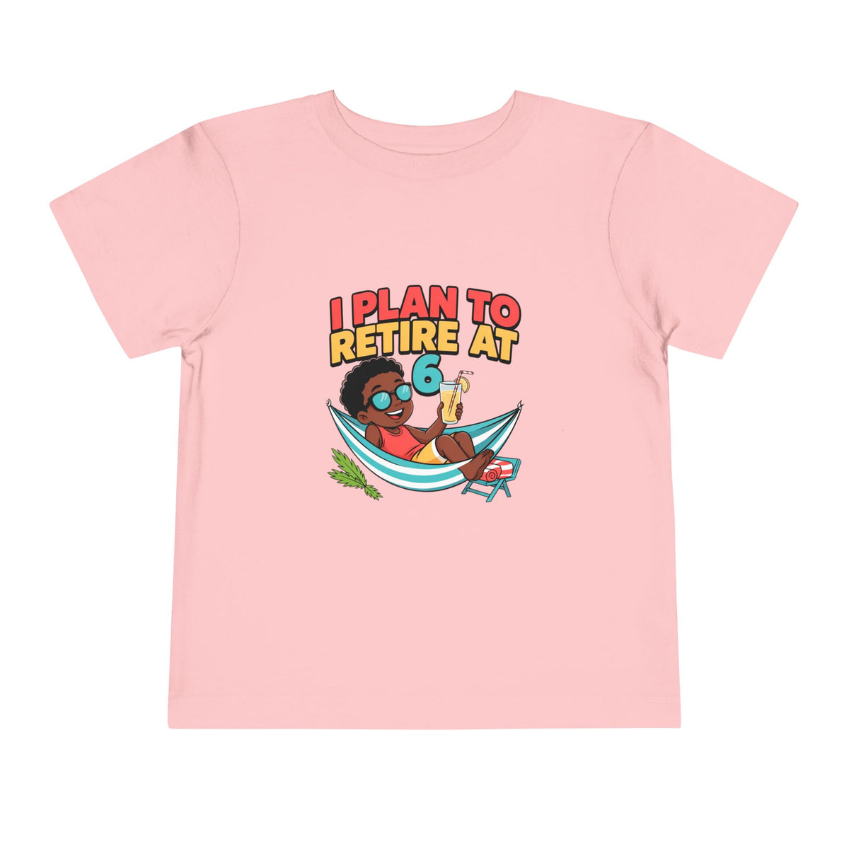 I PLAN TO RETIRE AT 6. Toddler Tee | Funny Finance Kids Clothing. Toddler Tee | Funny Finance Kids Clothing