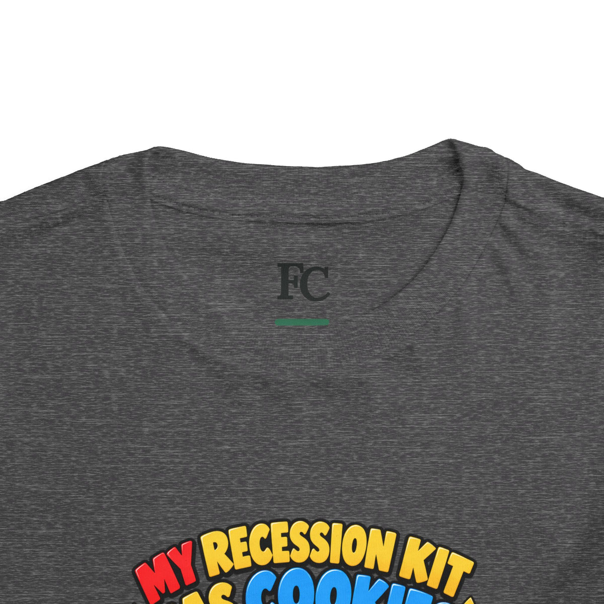 MY RECESSION KIT HAS COOKIES. Toddler Tee | Funny Finance Kids Clothing