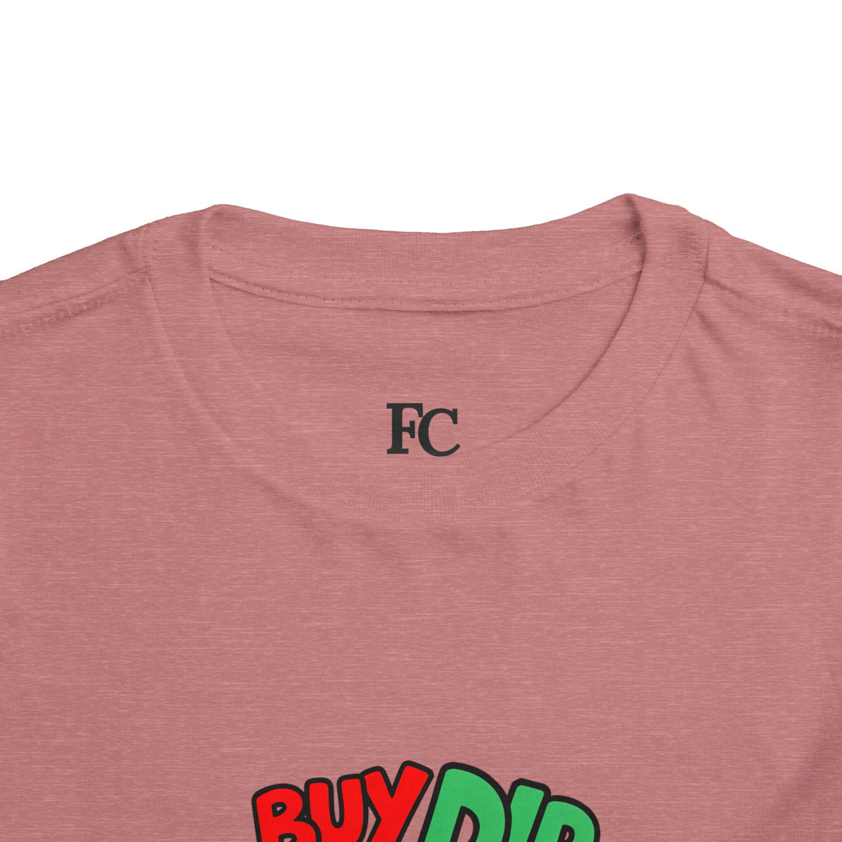 BUY THE DIP. Girls' Toddler Tee | Funny Finance Kids Clothing