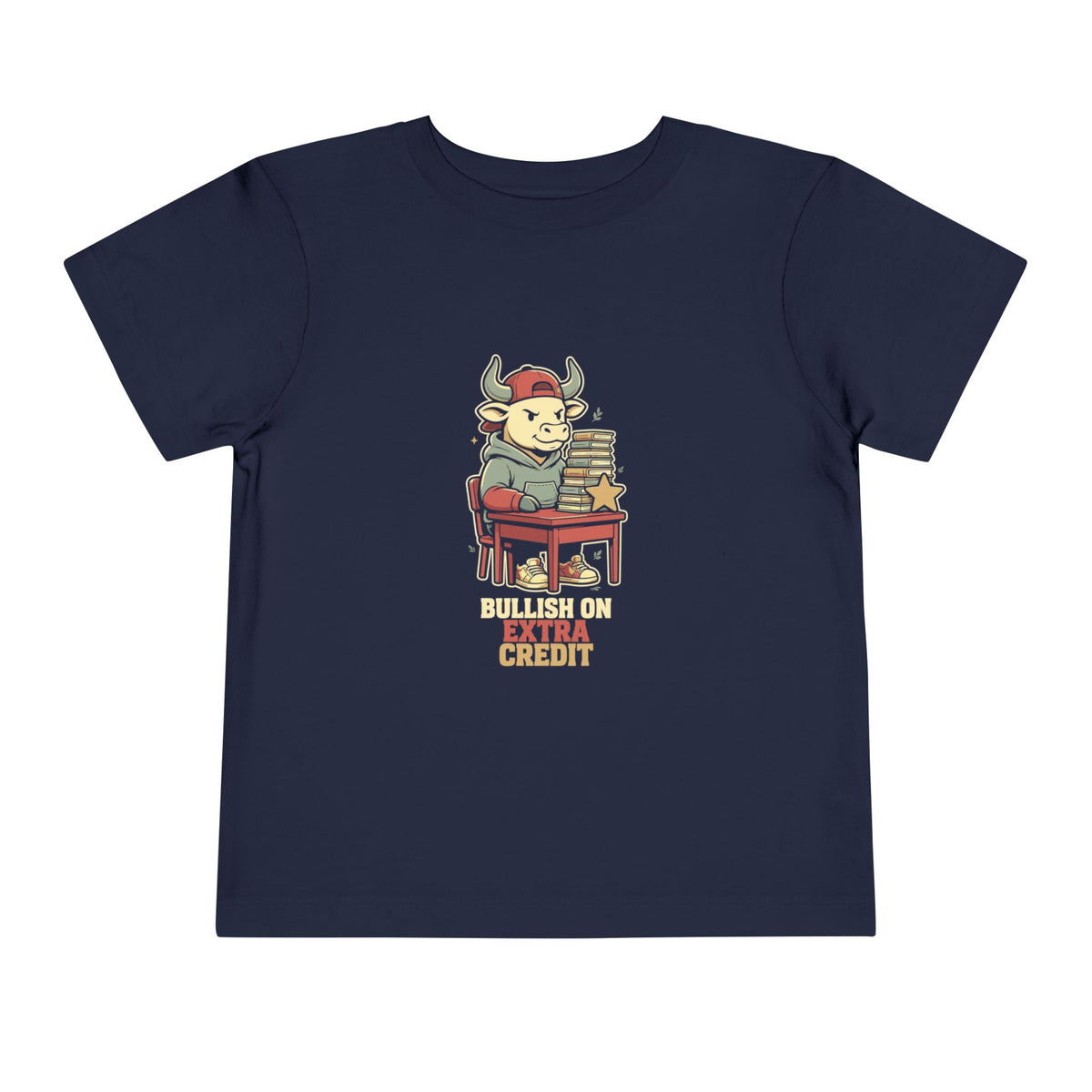 BULLISH ON EXTRA CREDIT. Toddler Tee