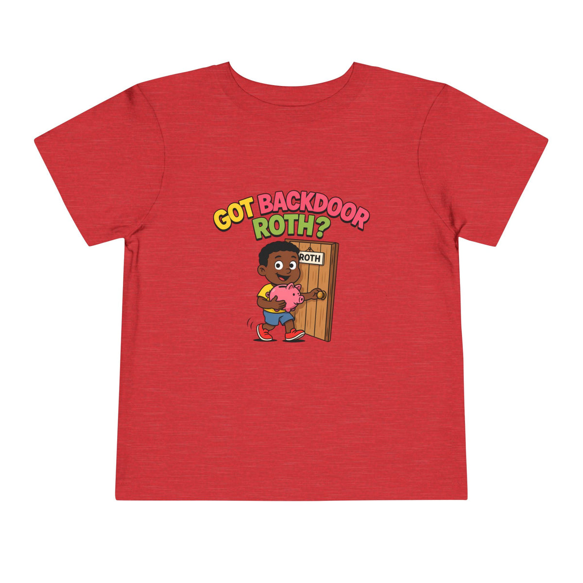 GOT BACKDOOR ROTH? Boys' Toddler Tee | Funny Finance Kids Clothing
