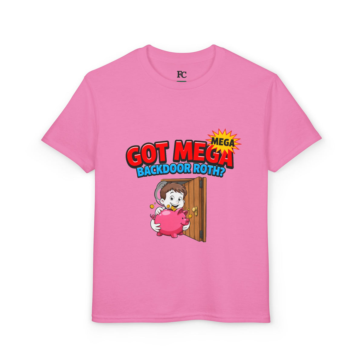 GOT MEGA BACKDOOR ROTH? Boys' Youth Tee | Funny Finance Kids Clothing