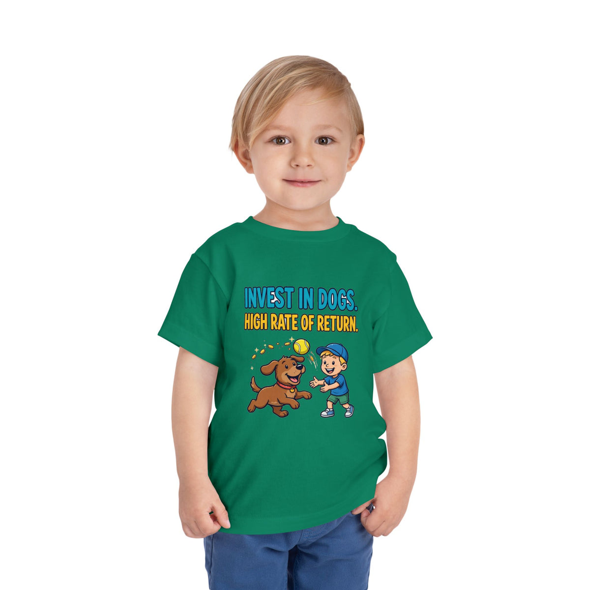 INVEST IN DOGS. HIGH RATE OF RETURN. Boys' Toddler Tee | Funny Finance Kids Clothing