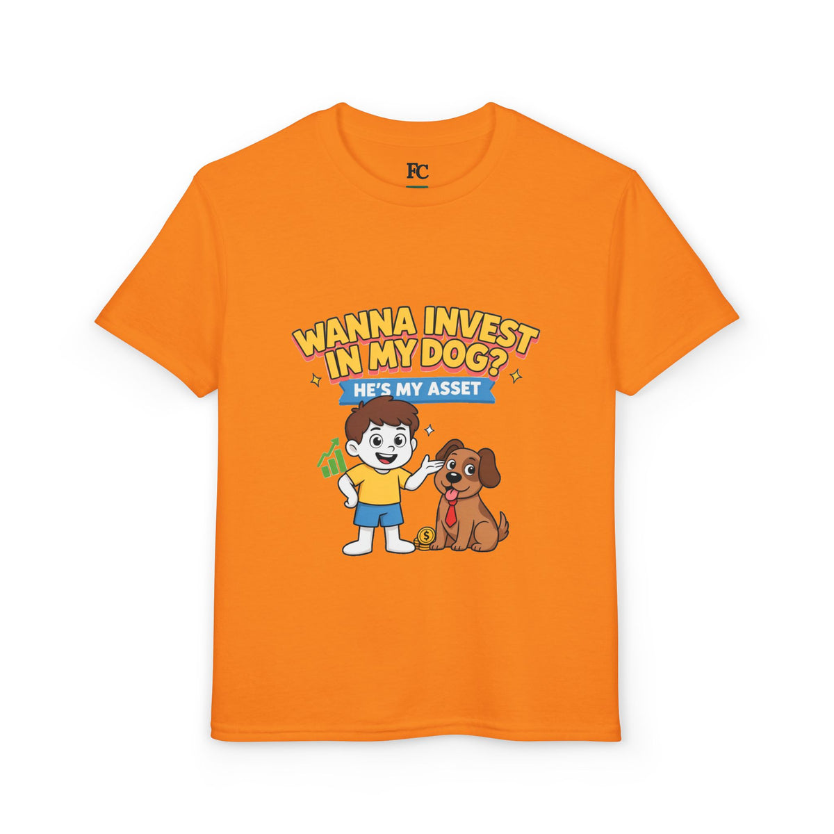 WANNA INVEST IN MY DOG? HE'S MY ASSET. Boys' Youth Tee | Funny Finance Kids Clothing