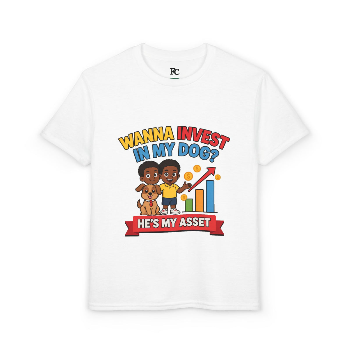 WANNA INVEST IN MY DOG? HE'S MY ASSET. Boys' Youth Tee | Funny Finance Kids Clothing