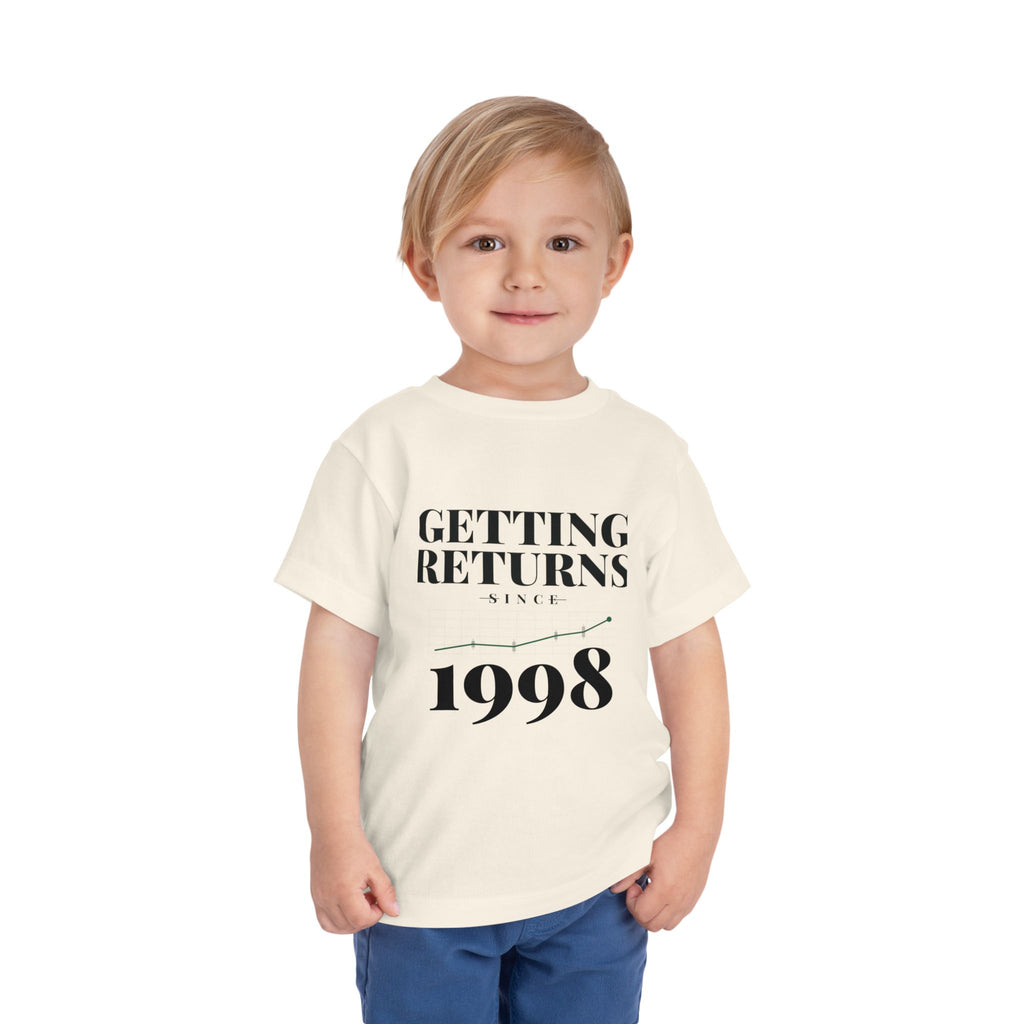 GETTING RETURNS SINCE [YEAR]. Toddler Tee | Personalized Funny Finance Kids Shirt