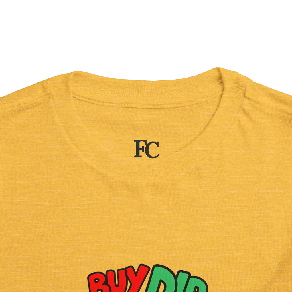 BUY THE DIP. Girls' Toddler Tee | Funny Finance Kids Clothing