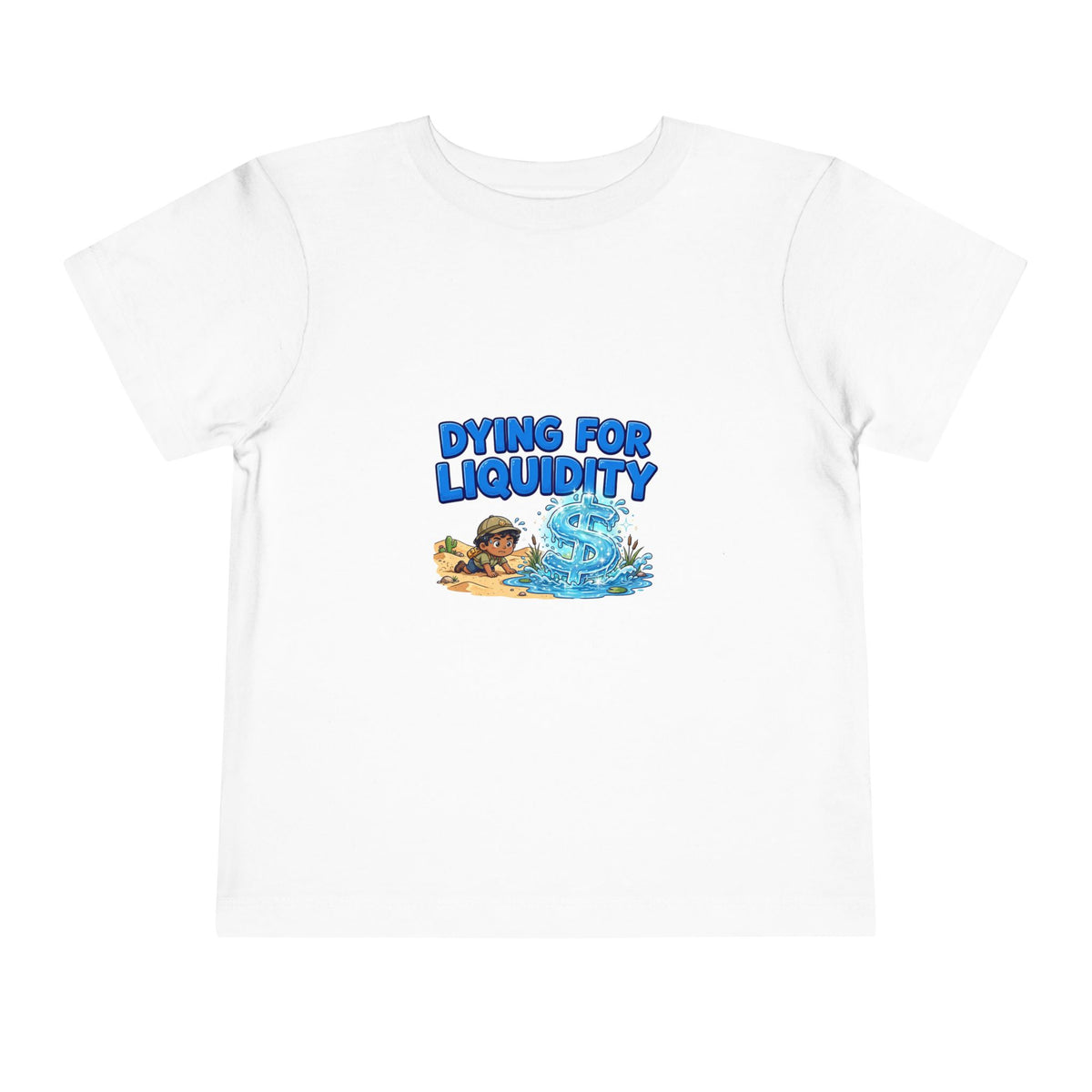 DYING FOR LIQUIDITY. Boys' Toddler Tee | Funny Finance Kids Clothing
