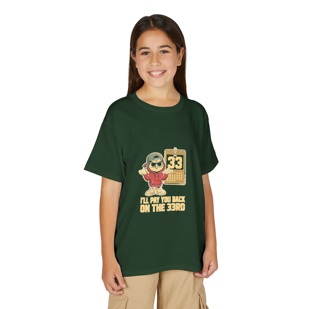 I'LL PAY YOU BACK ON THE 33RD. Youth Tee