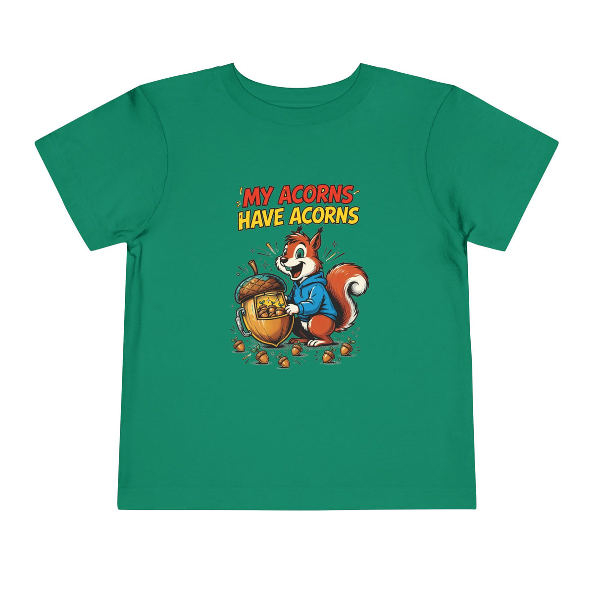 MY ACORNS HAVE ACORNS. Toddler Tee | Funny Finance Kids Clothing
