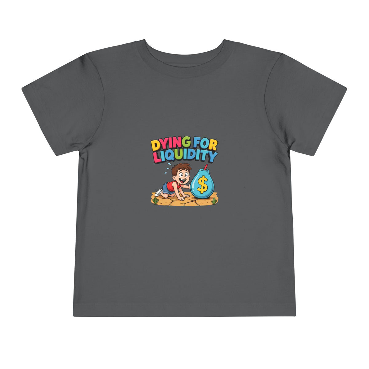 DYING FOR LIQUIDITY. Boys' Toddler Tee | Funny Finance Kids Clothing