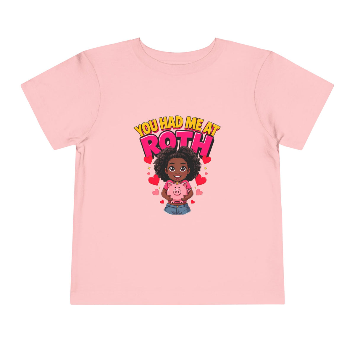 YOU HAD ME AT ROTH. Girls' Toddler Tee | Funny Finance Kids Clothing
