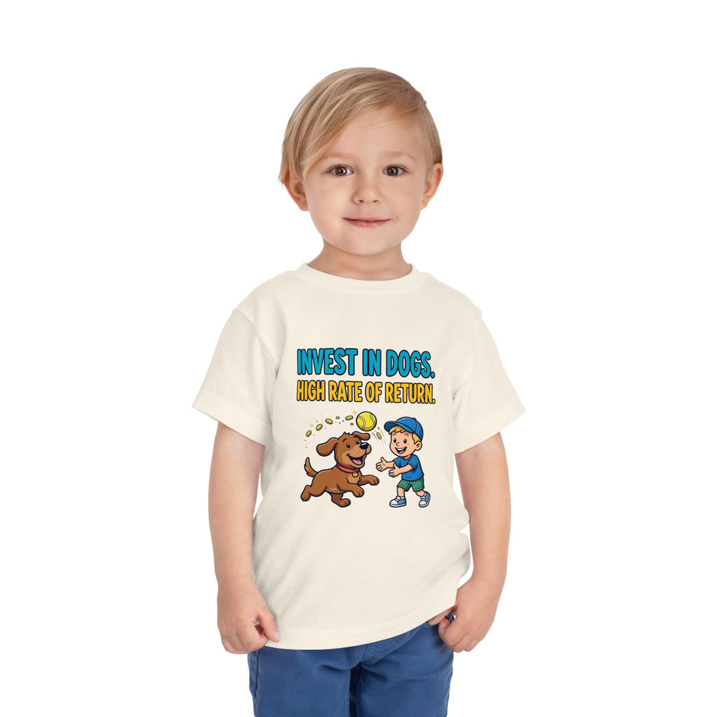 INVEST IN DOGS. HIGH RATE OF RETURN. Boys' Toddler Tee | Funny Finance Kids Clothing