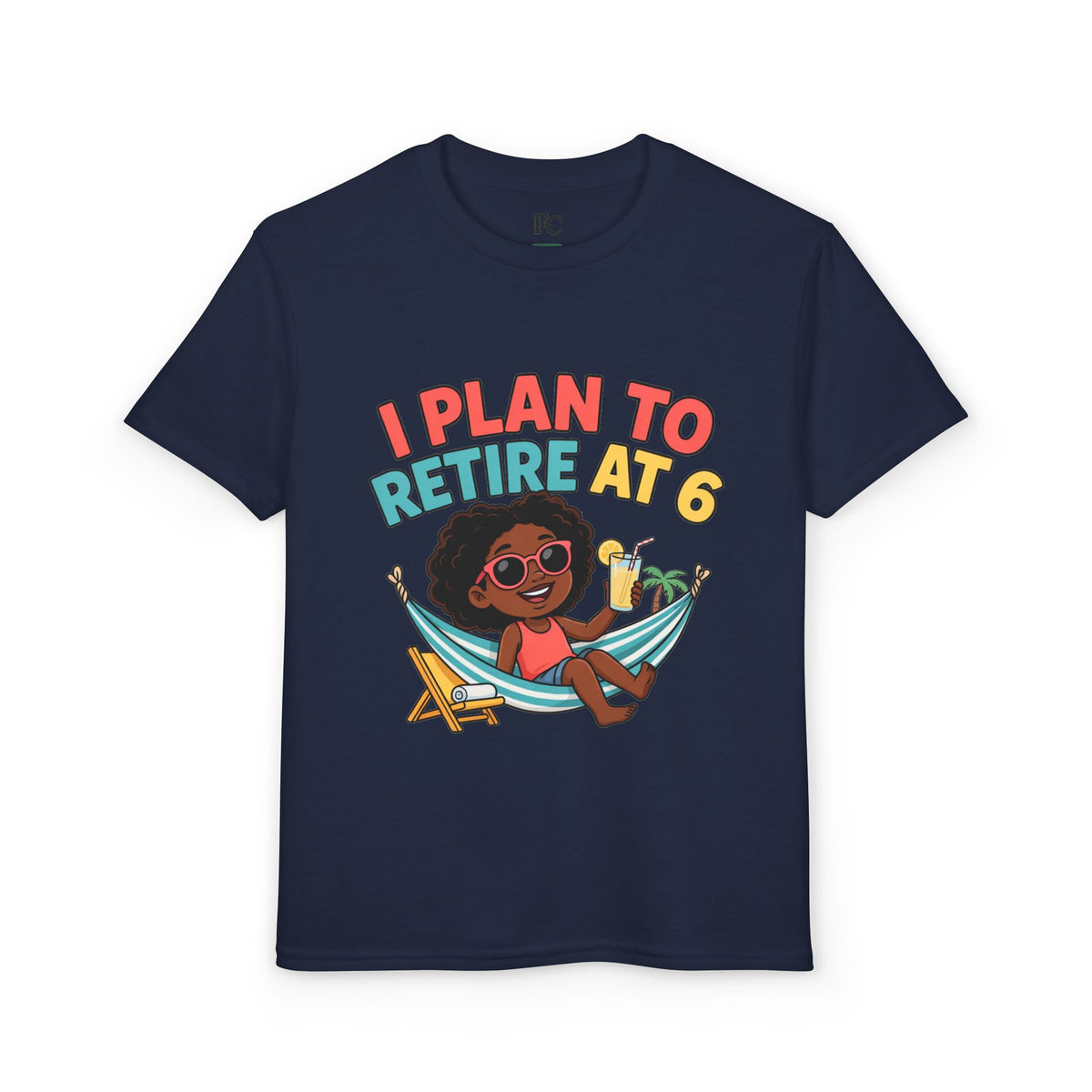 I PLAN TO RETIRE AT 6. Girls' Youth Tee | Funny Finance Kids Clothing