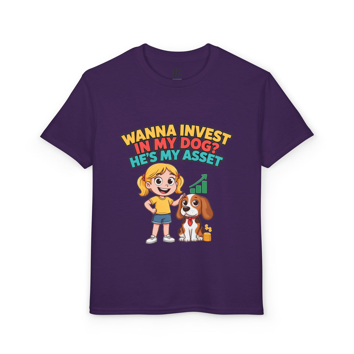 WANNA INVEST IN MY DOG? HE'S MY ASSET. Girls' Youth Tee | Funny Finance Kids Clothing