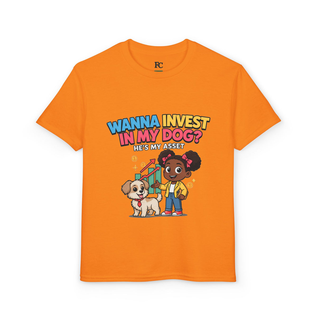 WANNA INVEST IN MY DOG? HE'S MY ASSET. Girls' Youth Tee | Funny Finance Kids Clothing