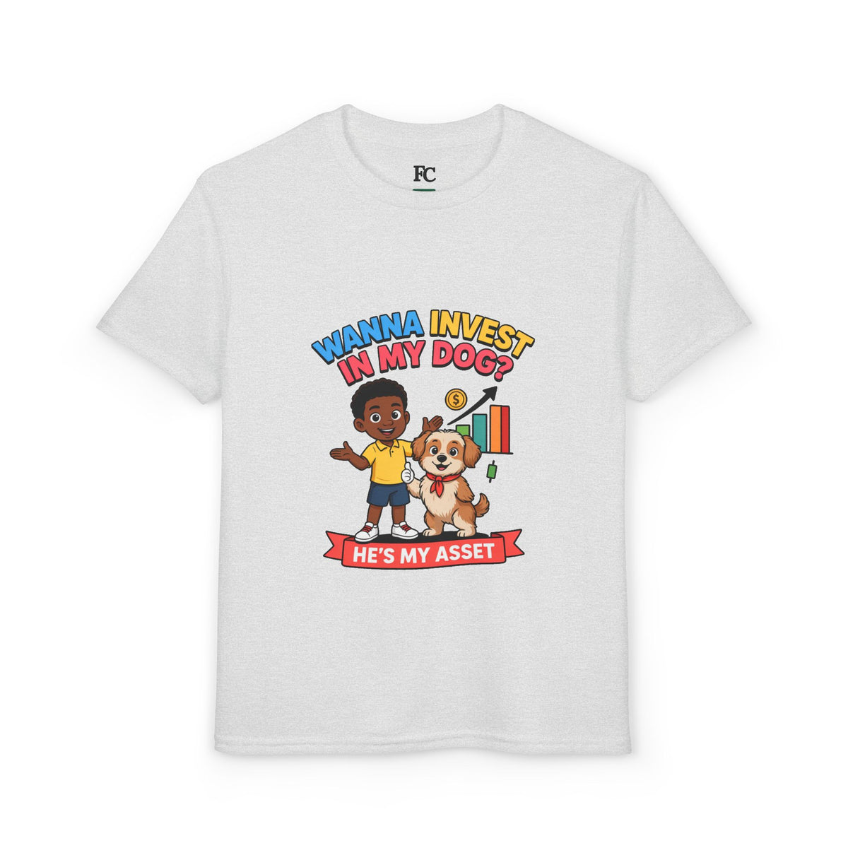 WANNA INVEST IN MY DOG? HE'S MY ASSET. Boys' Youth Tee | Funny Finance Kids Clothing
