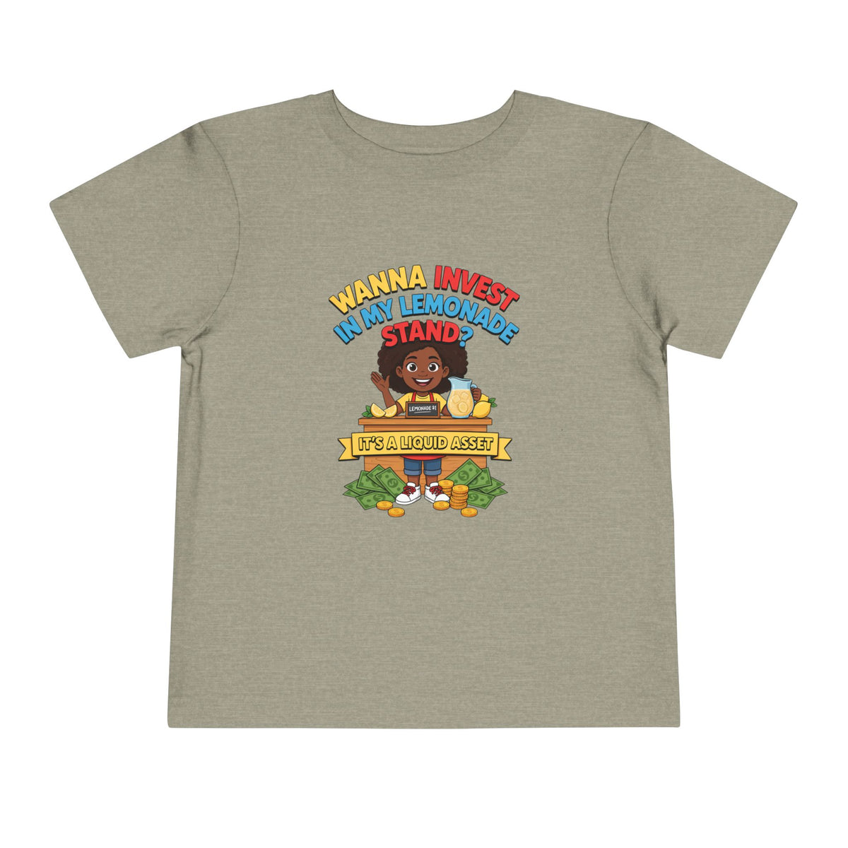 WANNA INVEST IN MY LEMONADE STAND? IT'S A LIQUID ASSET. Girls' Toddler Tee | Funny Finance Kids Clothing