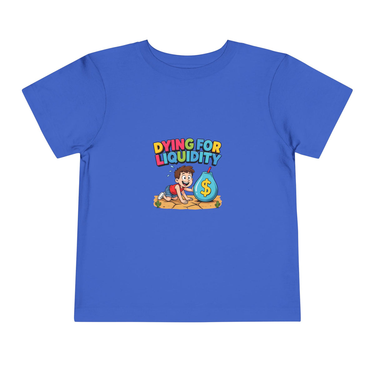DYING FOR LIQUIDITY. Boys' Toddler Tee | Funny Finance Kids Clothing