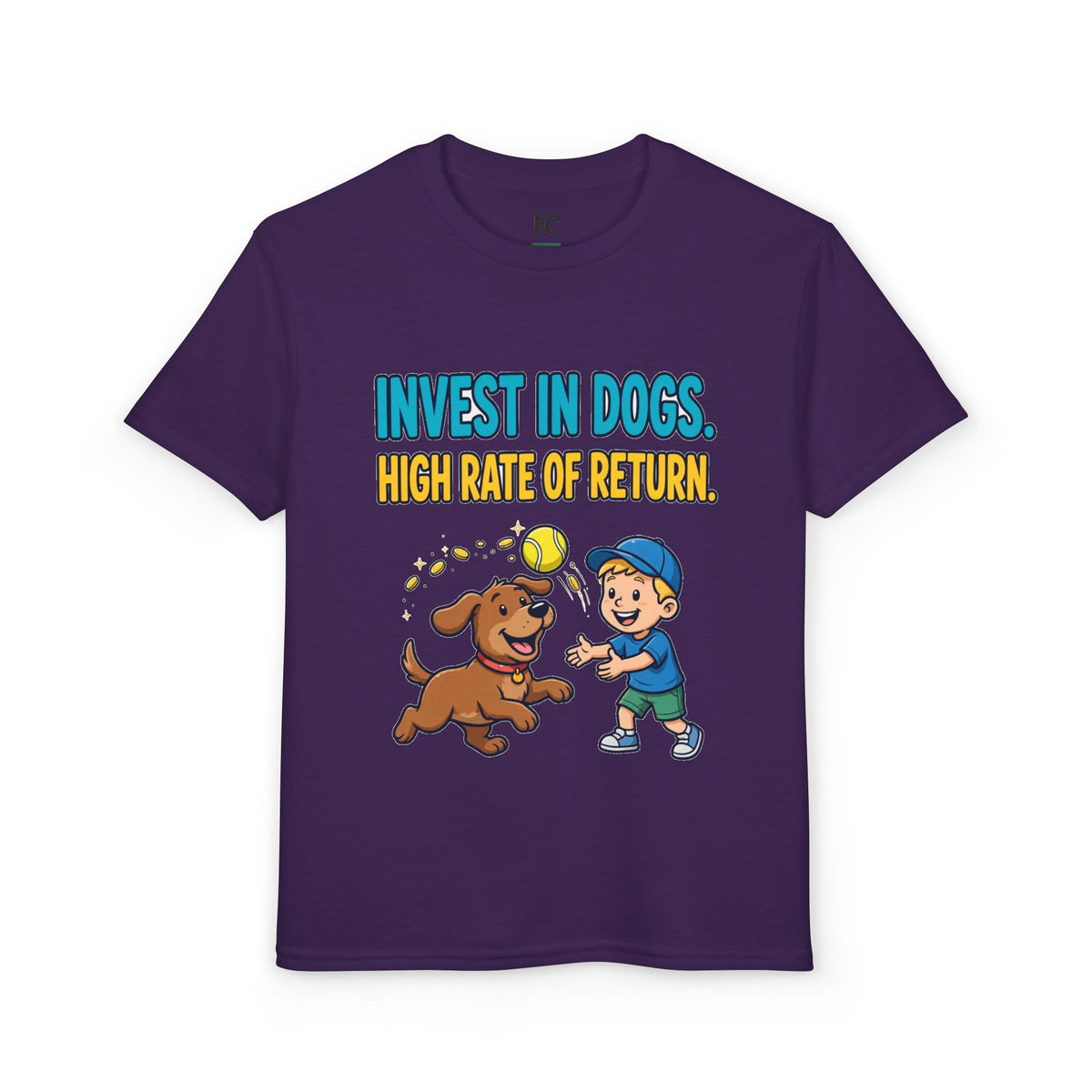 INVEST IN DOGS. HIGH RATE OF RETURN. Youth Tee | Funny Finance Kids Clothing