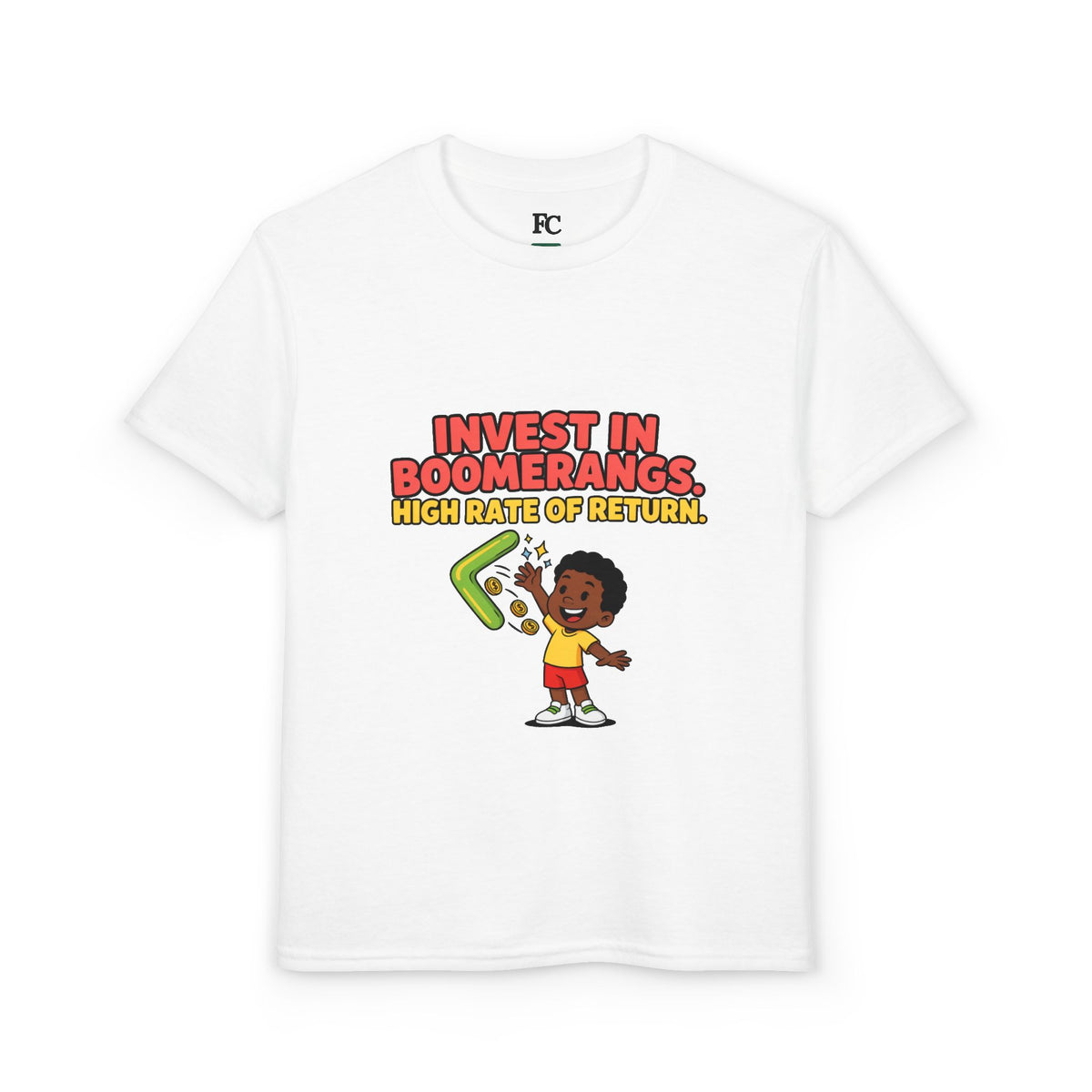 INVEST IN BOOMERANGS. HIGH RATE OF RETURN. Boys' Youth Tee | Funny Finance Kids Clothing