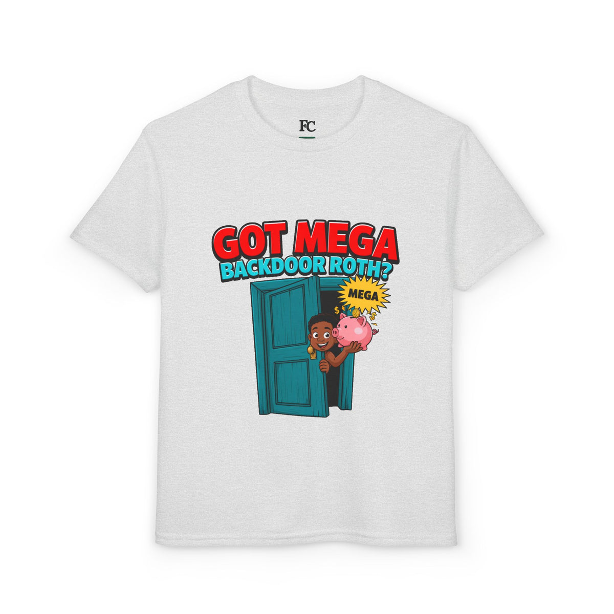 GOT MEGA BACKDOOR ROTH? Boys' Youth Tee | Funny Finance Kids Clothing