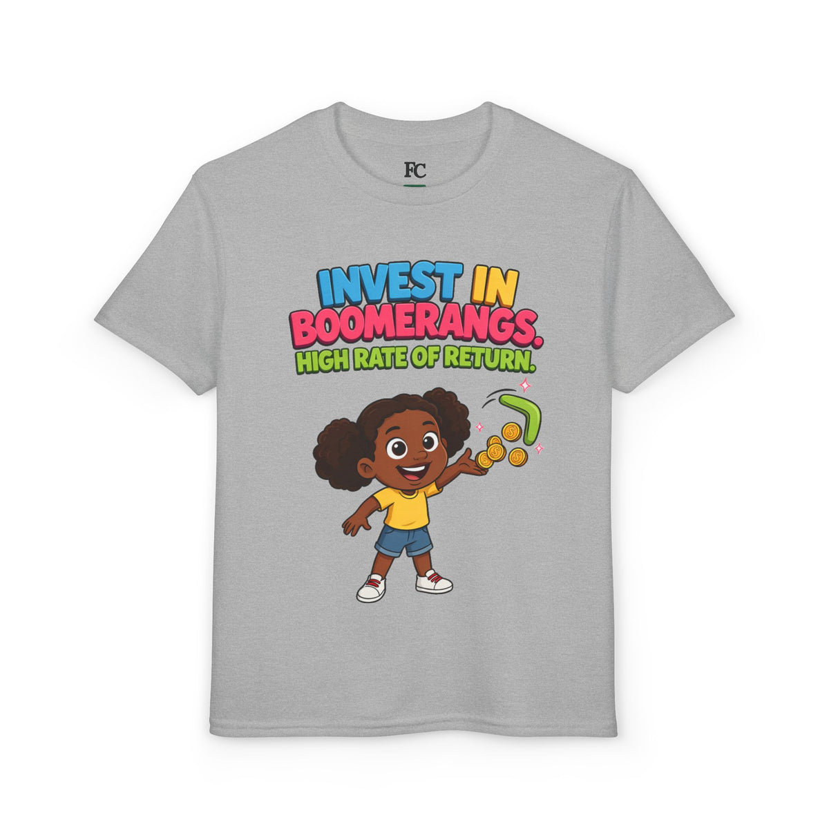 INVEST IN BOOMERANGS. HIGH RATE OF RETURN. Girls' Youth Tee | Funny Finance Kids Clothing