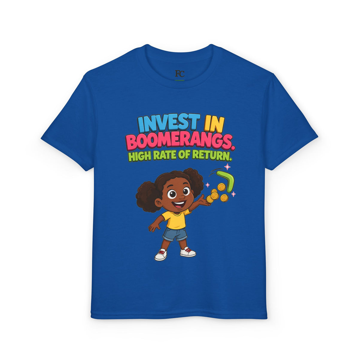 INVEST IN BOOMERANGS. HIGH RATE OF RETURN. Girls' Youth Tee | Funny Finance Kids Clothing