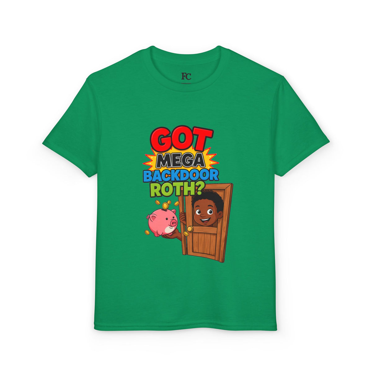 GOT MEGA BACKDOOR ROTH? Boys' Youth Tee | Funny Finance Kids Clothing
