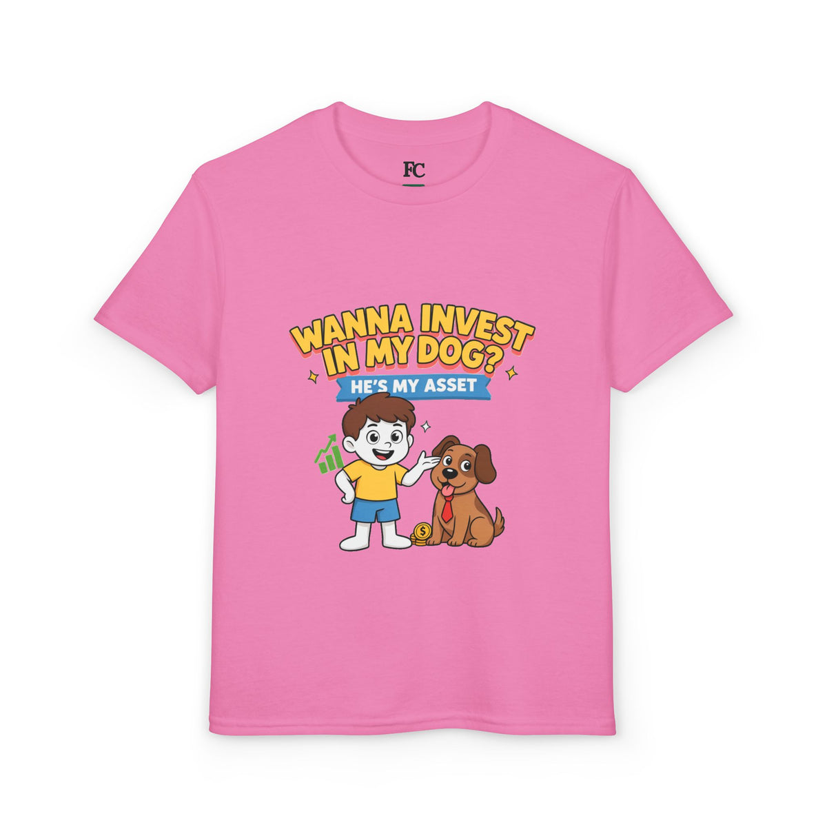 WANNA INVEST IN MY DOG? HE'S MY ASSET. Boys' Youth Tee | Funny Finance Kids Clothing