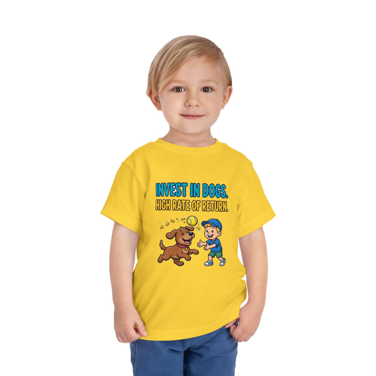 INVEST IN DOGS. HIGH RATE OF RETURN. Boys' Toddler Tee | Funny Finance Kids Clothing