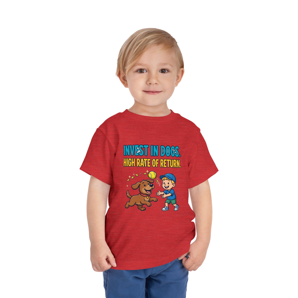 INVEST IN DOGS. HIGH RATE OF RETURN. Boys' Toddler Tee | Funny Finance Kids Clothing
