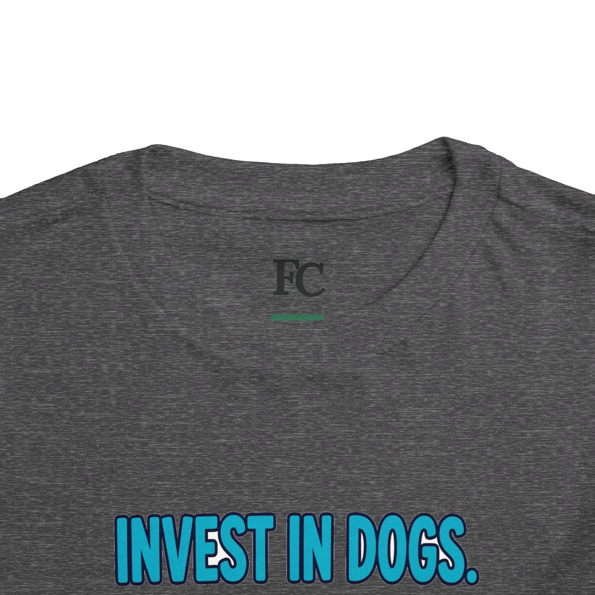 INVEST IN DOGS. HIGH RATE OF RETURN. Boys' Toddler Tee | Funny Finance Kids Clothing