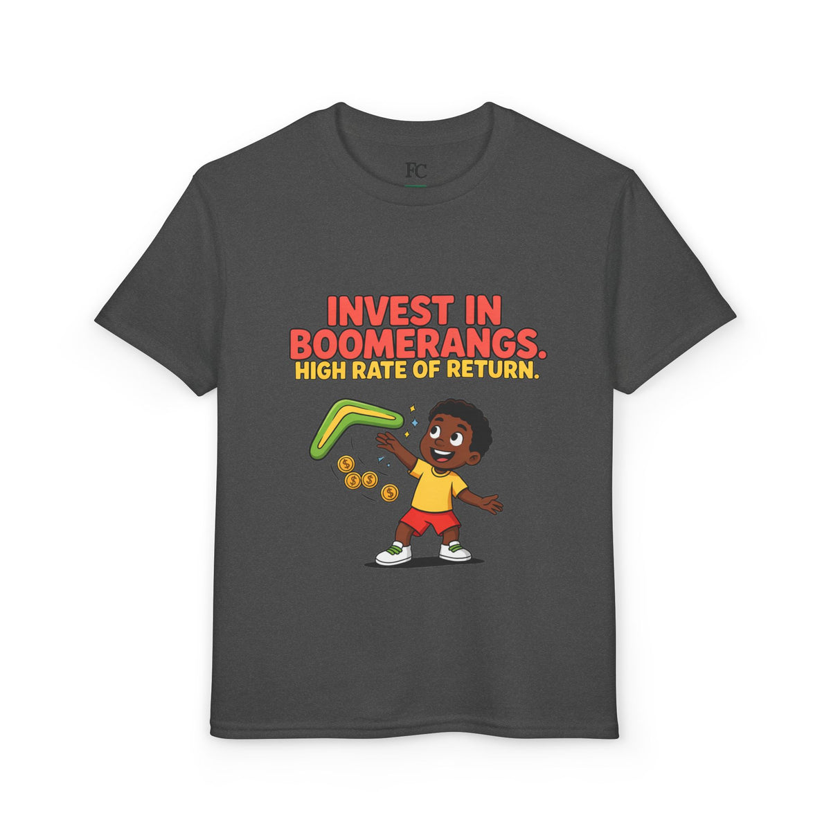 INVEST IN BOOMERANGS. HIGH RATE OF RETURN. Boys' Youth Tee | Funny Finance Kids Clothing