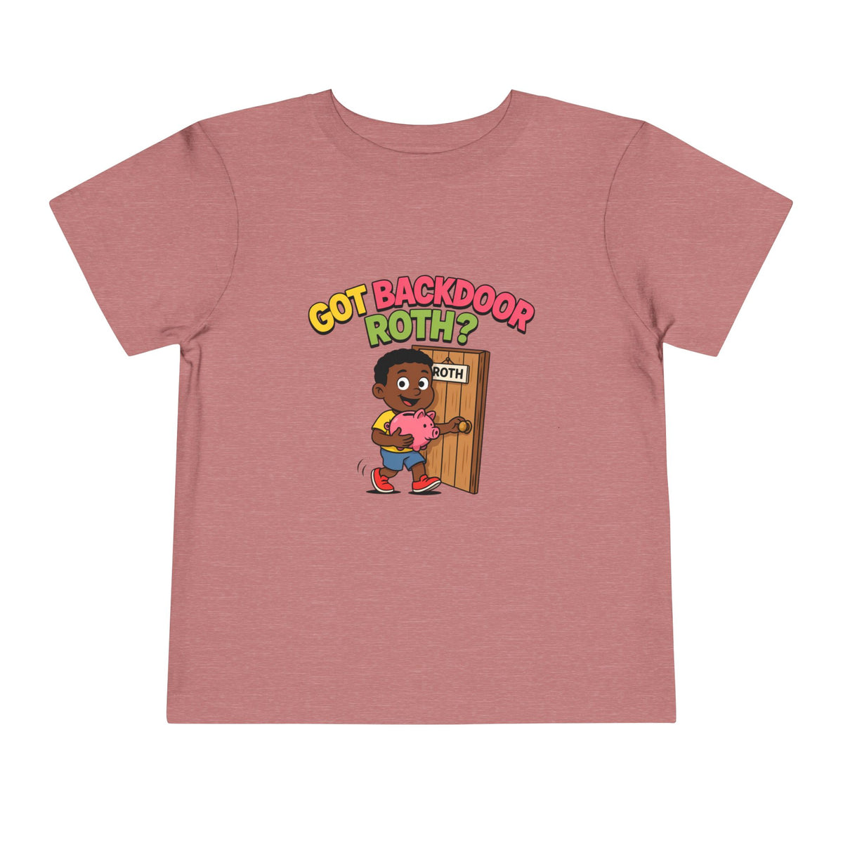 GOT BACKDOOR ROTH? Boys' Toddler Tee | Funny Finance Kids Clothing