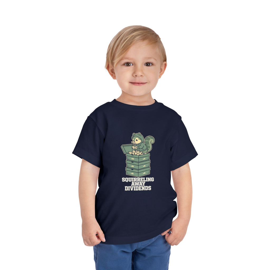 SQUIRRELING AWAY DIVIDENDS. Toddler Tee