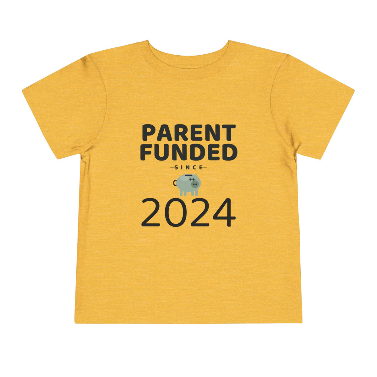 PARENT FUNDED SINCE [YEAR]. Toddler Tee | Personalized Funny Finance Kids Shirt
