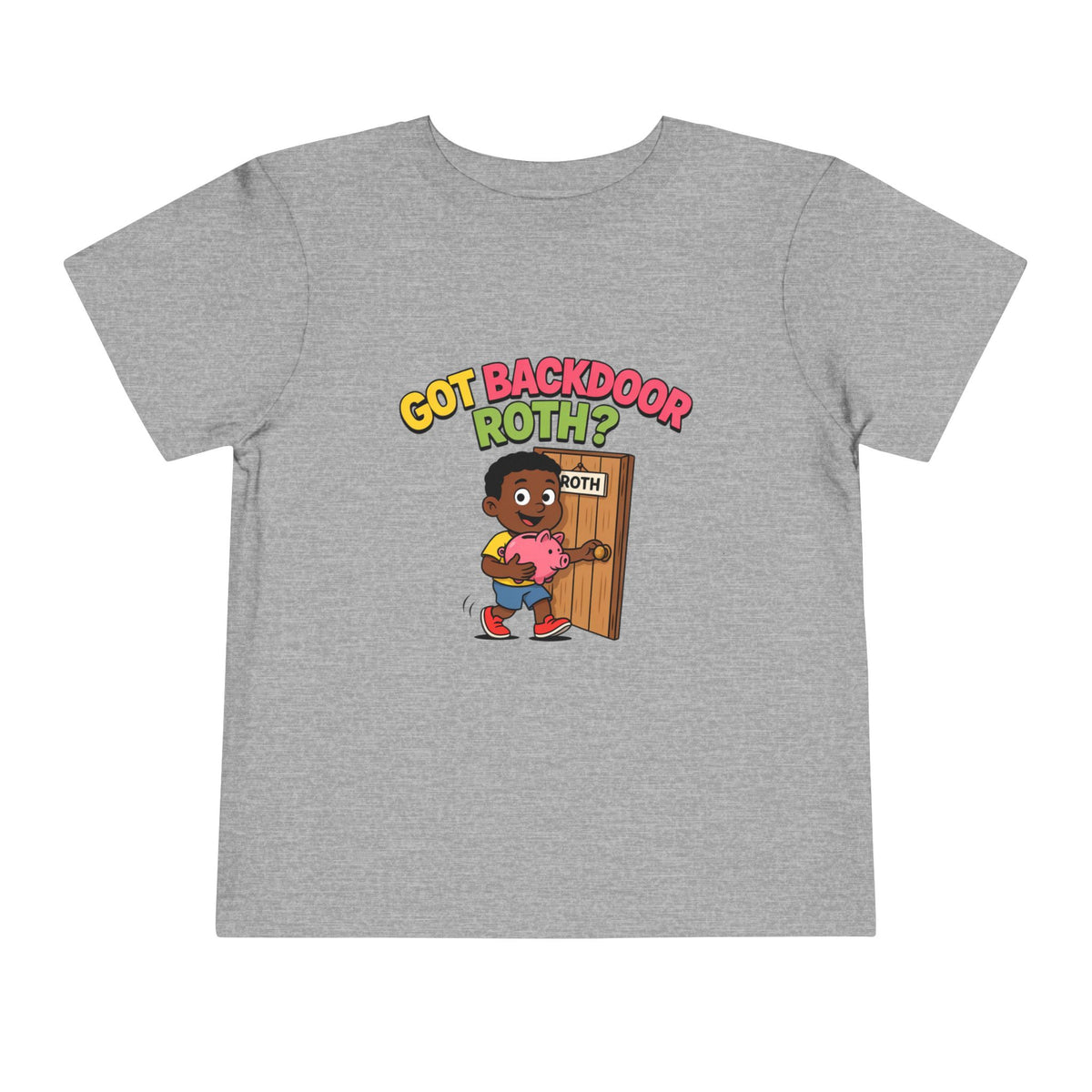 GOT BACKDOOR ROTH? Boys' Toddler Tee | Funny Finance Kids Clothing