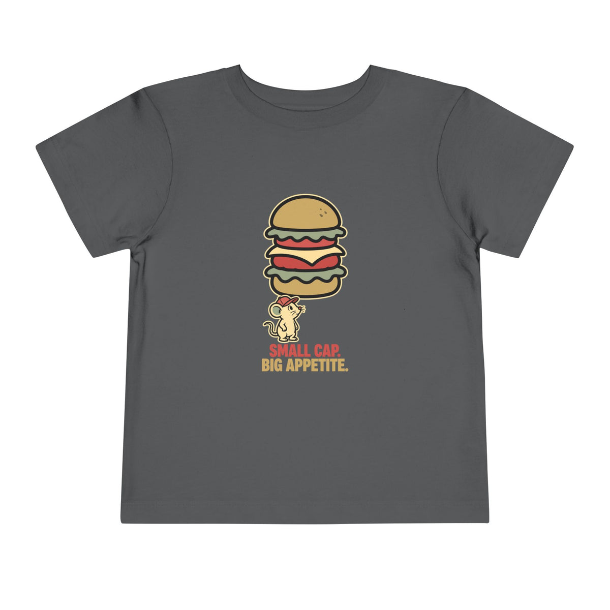 SMALL CAP. BIG APPETITE.. Toddler Tee