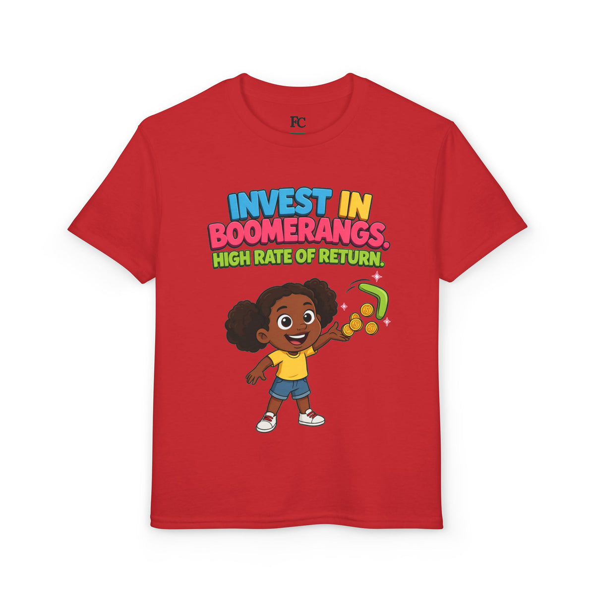 INVEST IN BOOMERANGS. HIGH RATE OF RETURN. Girls' Youth Tee | Funny Finance Kids Clothing