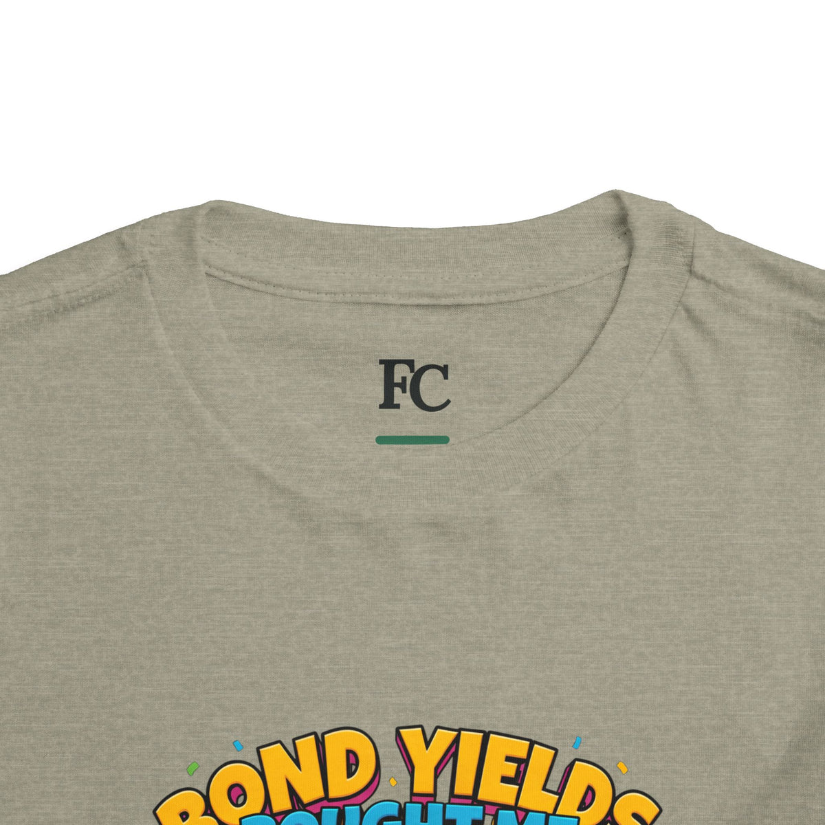 BOND YIELDS BOUGHT ME THIS SHIRT. Boys' Toddler Tee | Funny Finance Kids Clothing